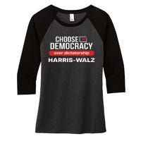 Choose Democracy Over Dictatorship Harris Walz Women's Tri-Blend 3/4-Sleeve Raglan Shirt