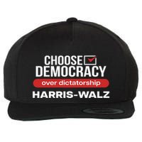 Choose Democracy Over Dictatorship Harris Walz Wool Snapback Cap