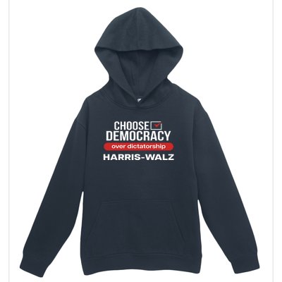 Choose Democracy Over Dictatorship Harris Walz Urban Pullover Hoodie