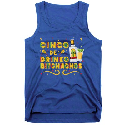 Cinco De O Bitchachos Cinco De Mayo Ing Tequila Great Gift Tank Top