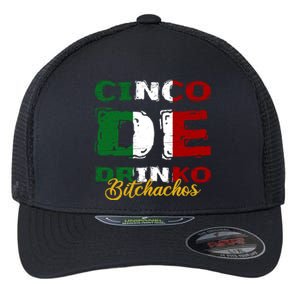 Cinco De O Bitchachos Mexican Fiesta Cinco De Mayo Meaningful Gift Flexfit Unipanel Trucker Cap