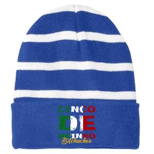 Cinco De O Bitchachos Mexican Fiesta Cinco De Mayo Meaningful Gift Striped Beanie with Solid Band