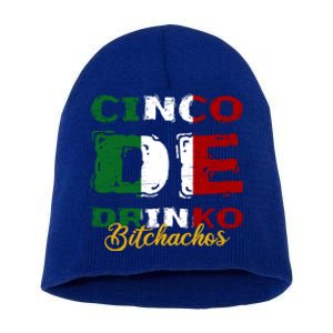 Cinco De O Bitchachos Mexican Fiesta Cinco De Mayo Meaningful Gift Short Acrylic Beanie