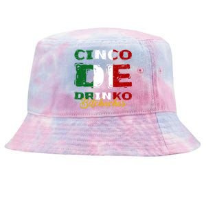 Cinco De O Bitchachos Mexican Fiesta Cinco De Mayo Meaningful Gift Tie-Dyed Bucket Hat