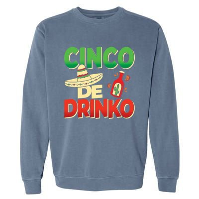 Cinco De O Cinco De Mayo Party Mexiko Gift Garment-Dyed Sweatshirt