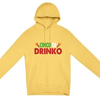 Cinco De O Cinco De Mayo Gift Premium Pullover Hoodie