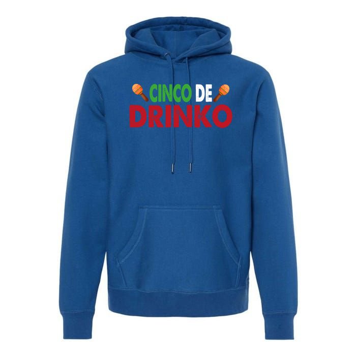 Cinco De O Cinco De Mayo Gift Premium Hoodie