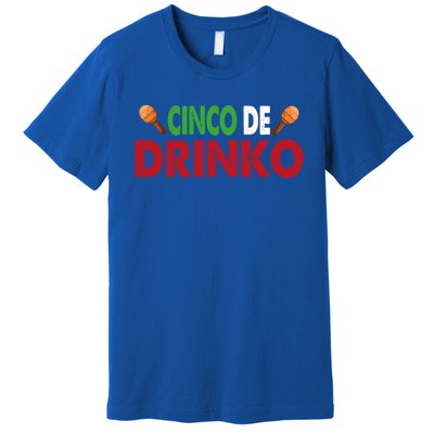 Cinco De O Cinco De Mayo Gift Premium T-Shirt