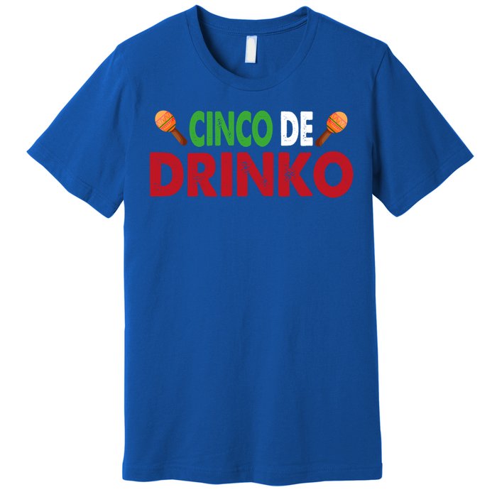 Cinco De O Cinco De Mayo Gift Premium T-Shirt