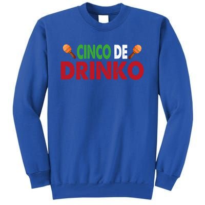 Cinco De O Cinco De Mayo Gift Tall Sweatshirt