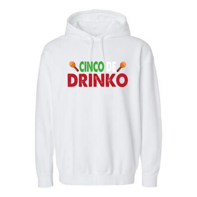 Cinco De O Cinco De Mayo Gift Garment-Dyed Fleece Hoodie