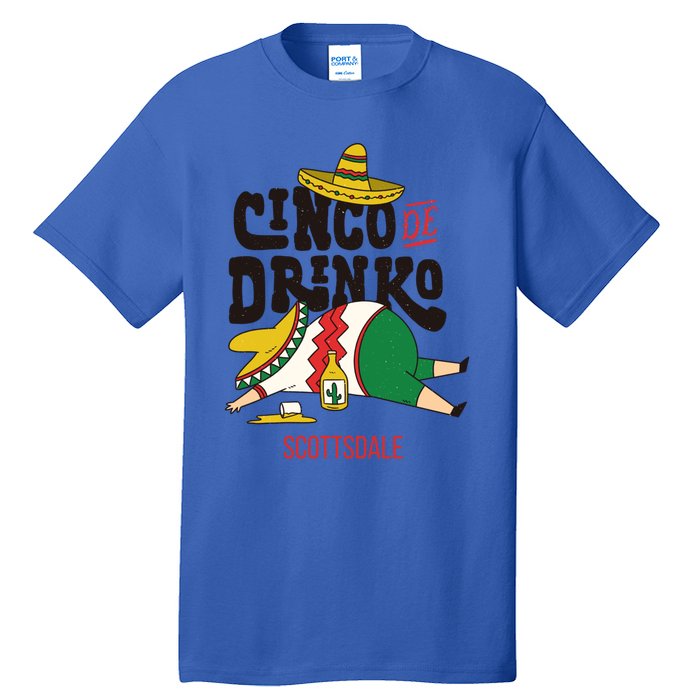 Cinco De O Fiesta On Cinco De Mayo In Scottsdale Cute Gift Tall T-Shirt