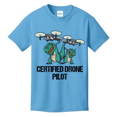 Certified Drone Pilot Trex Dinosaur Fathers Funny Gift Kids T-Shirt