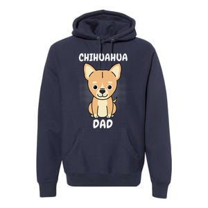 Chihuahua Dad Papa Daddy Pa Father Father’s Day Dog Lover Premium Hoodie