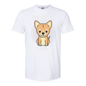 Chihuahua Dad Papa Daddy Pa Father Father’s Day Dog Lover Softstyle CVC T-Shirt