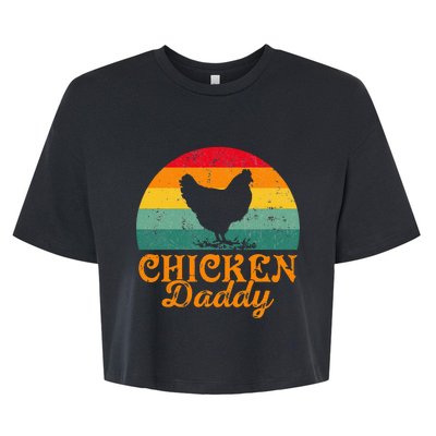 Chicken Daddy Poultry Farmer FatherS Day Bella+Canvas Jersey Crop Tee