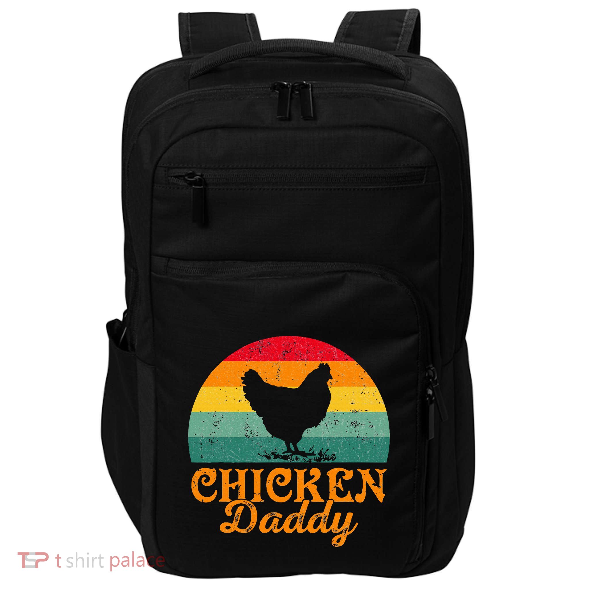 Chicken Daddy Poultry Farmer FatherS Day Impact Tech Backpack