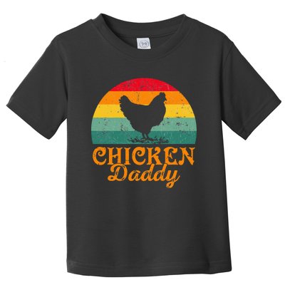 Chicken Daddy Poultry Farmer FatherS Day Toddler T-Shirt