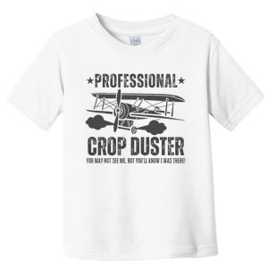 Crop Dusting Professional Crop Duster Funny Fart Toddler T-Shirt