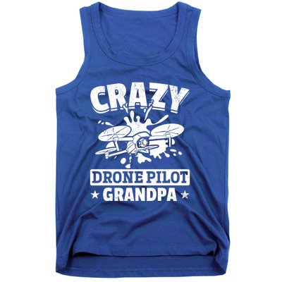 Crazy Drone Pilot Grandpa Drone Pilot Grandpa Gift Tank Top