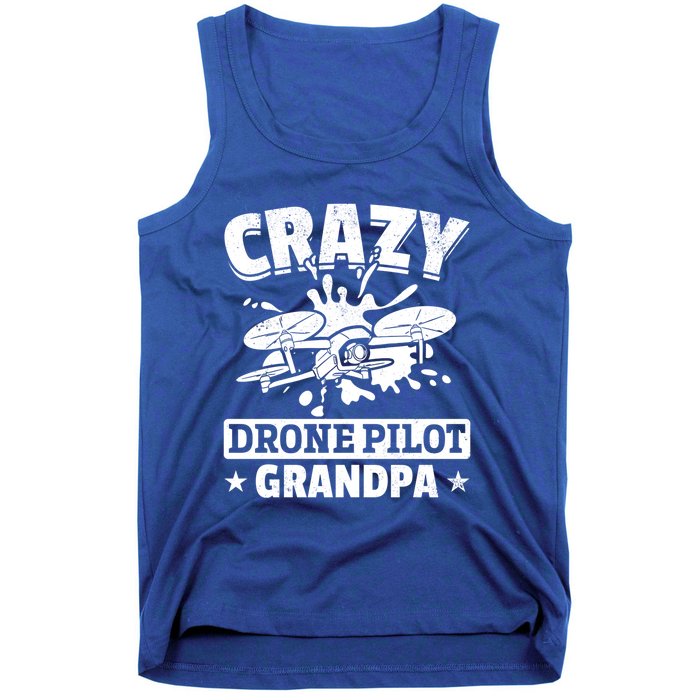 Crazy Drone Pilot Grandpa Drone Pilot Grandpa Gift Tank Top