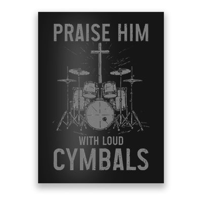 Christian Drummer Praise Him With Loud Cymbals Poster