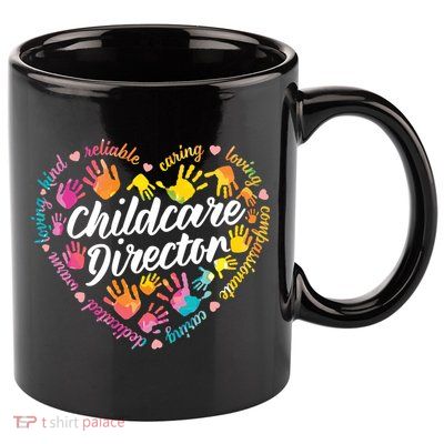 Care Director Profession Kindergarten Teachers Gift 11oz C Handle Ceramic Mug