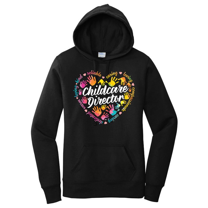 Care Director Profession Kindergarten Teachers Gift Women's Pullover Hoodie