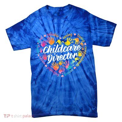 Care Director Profession Kindergarten Teachers Gift Tie-Dye T-Shirt