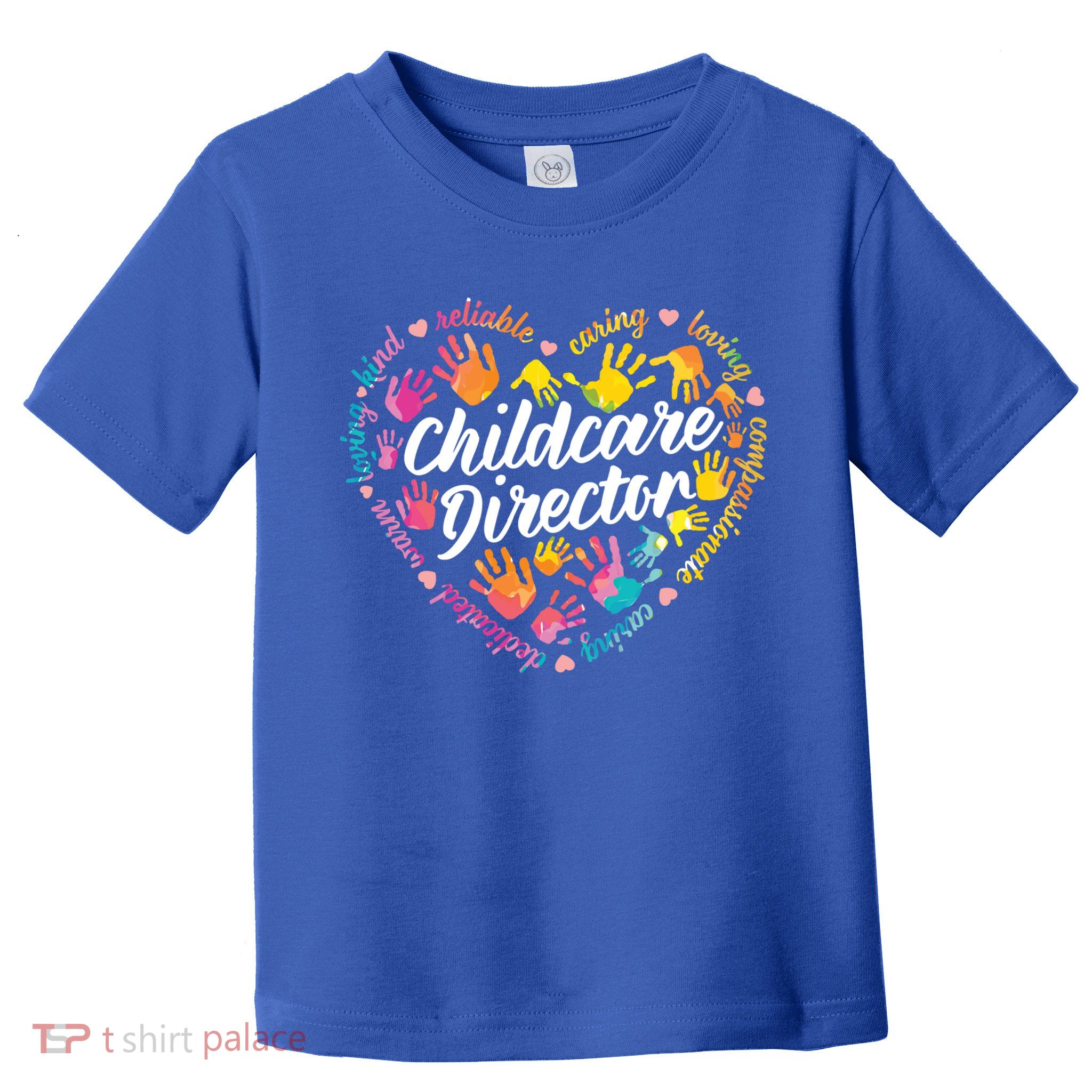 Care Director Profession Kindergarten Teachers Gift Toddler T-Shirt