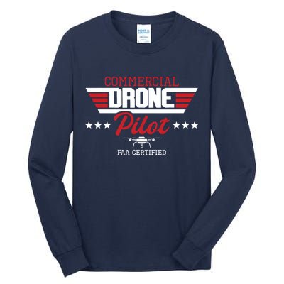 Commercial Drone Pilot Aviator Quadcopter FAA Certified Tall Long Sleeve T-Shirt