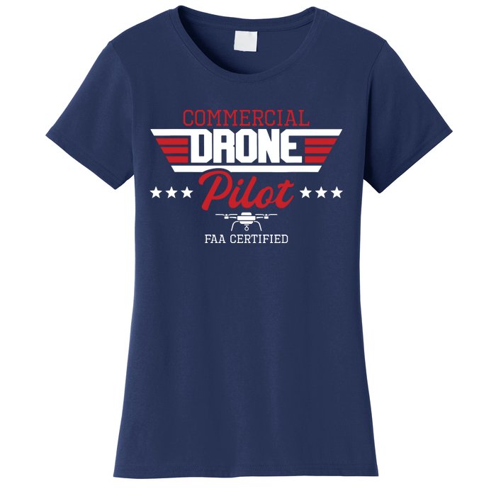 Commercial Drone Pilot Aviator Quadcopter FAA Certified Women's T-Shirt