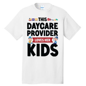 Childcare Daycare Provider Teacher Babysitter This Daycare Tall T-Shirt