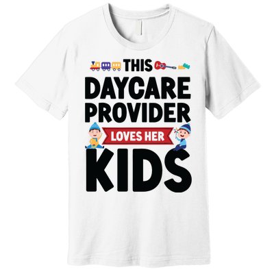 Childcare Daycare Provider Teacher Babysitter This Daycare Premium T-Shirt