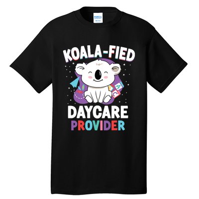 Childcare Daycare Provider Teacher Babysitter Koala Tall T-Shirt