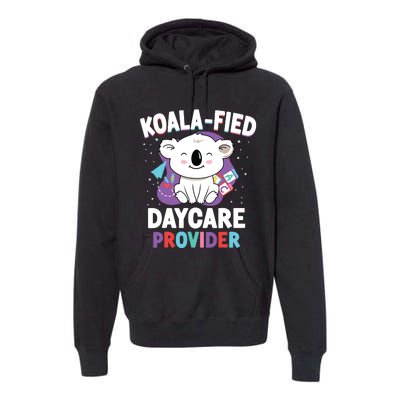 Childcare Daycare Provider Teacher Babysitter Koala Premium Hoodie