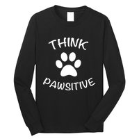 Cute Dog Pawprint Think Pawsitive Long Sleeve Shirt