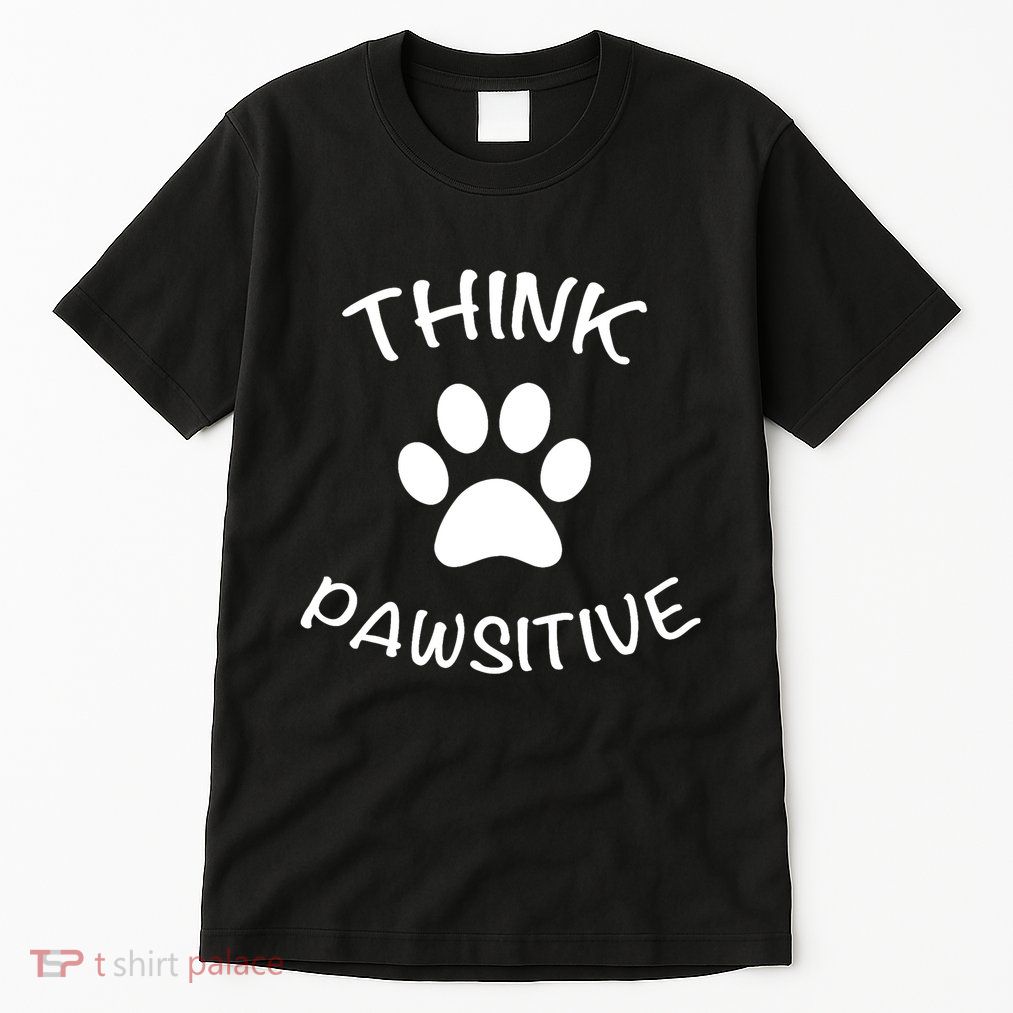 Cute Dog Pawprint Think Pawsitive Tall T-Shirt