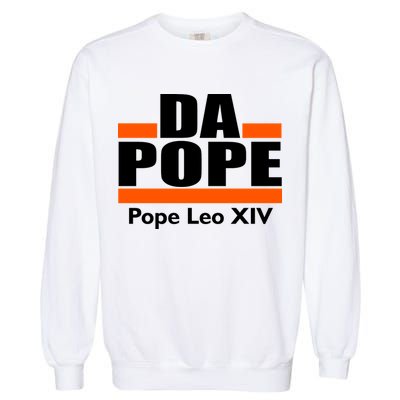 Chicago Da Pope Leo XIV Cardinal Robert Prevost Garment-Dyed Sweatshirt