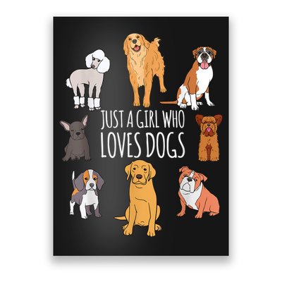 Cute Dog & Puppy Lover Gift | Fun Just A Girl Who Loves Dogs Poster