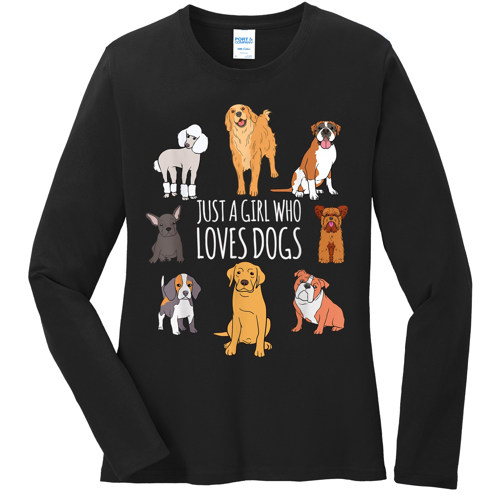 Cute Dog & Puppy Lover Gift | Fun Just A Girl Who Loves Dogs Ladies Long Sleeve Shirt