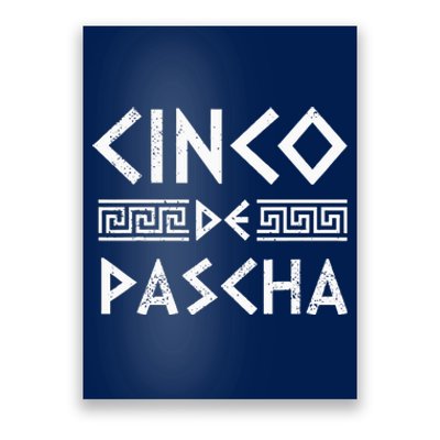 Cinco De Pascha Greece Flag Funny Greek Easter Cinco De Mayo Poster