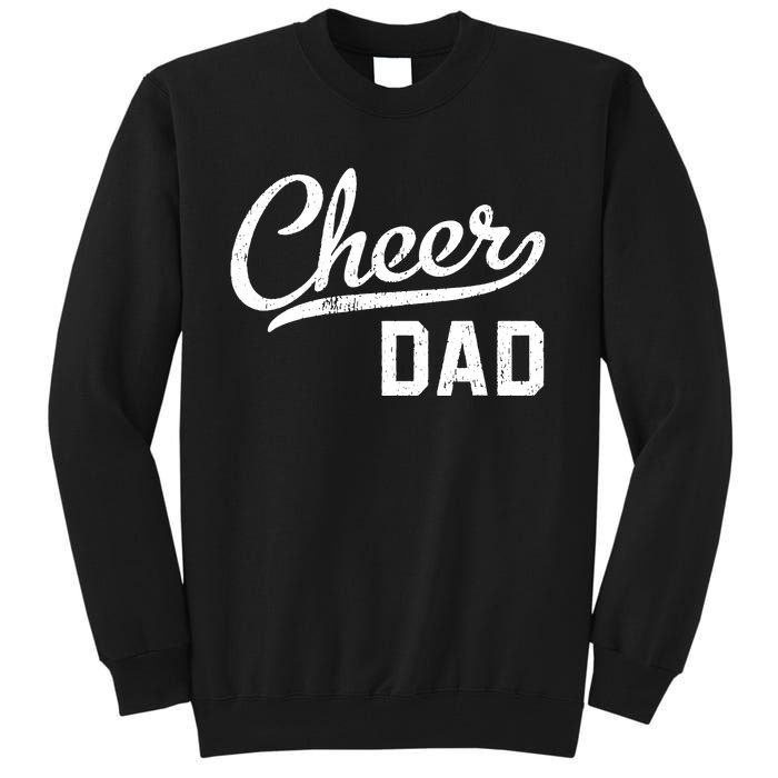 Cheer Dad Proud Cheerleading Dad Gift Tall Sweatshirt