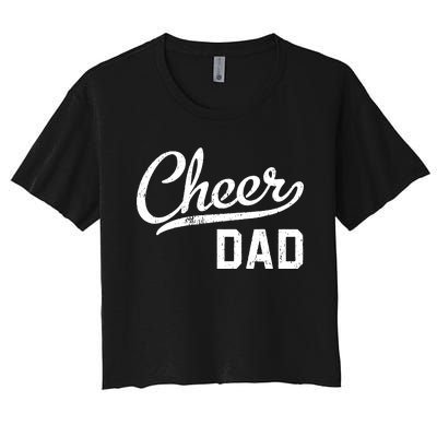 Cheer Dad Proud Cheerleading Dad Gift Women's Crop Top Tee