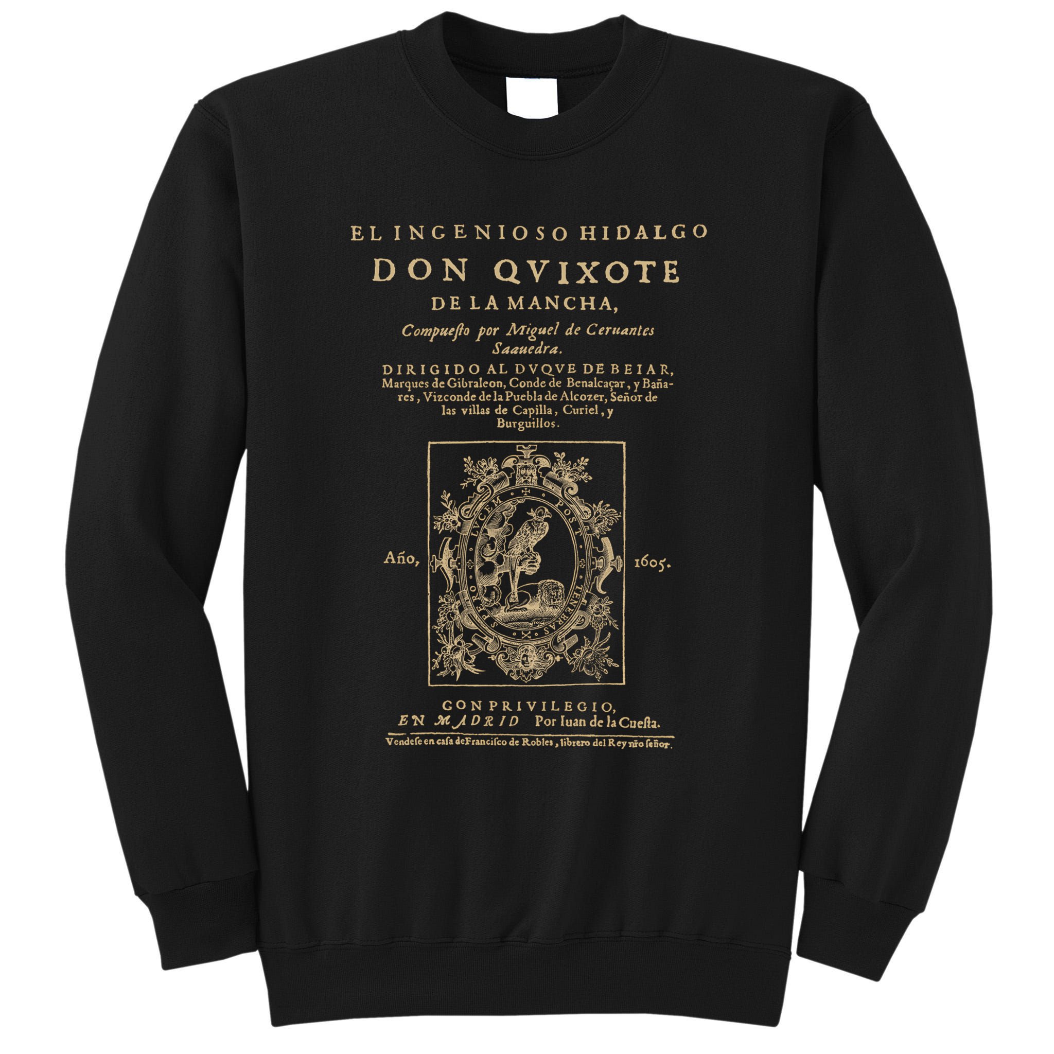 Cervantes Don Quijote De La Mancha. Dark Clothes Version T-Shirt Tall Sweatshirt