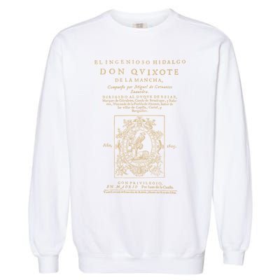 Cervantes Don Quijote De La Mancha. Dark Clothes Version T-Shirt Garment-Dyed Sweatshirt