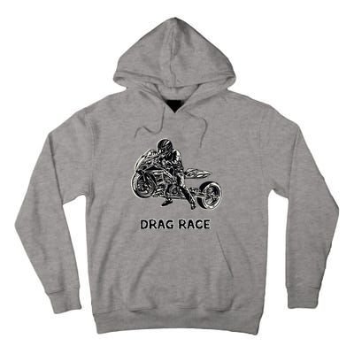 Cool Drag Race Motorcycle For Racing Lovers Tall Hoodie