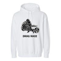 Cool Drag Race Motorcycle For Racing Lovers Garment-Dyed Fleece Hoodie