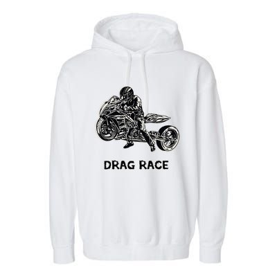 Cool Drag Race Motorcycle For Racing Lovers Garment-Dyed Fleece Hoodie