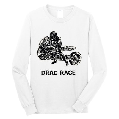 Cool Drag Race Motorcycle For Racing Lovers Long Sleeve Shirt